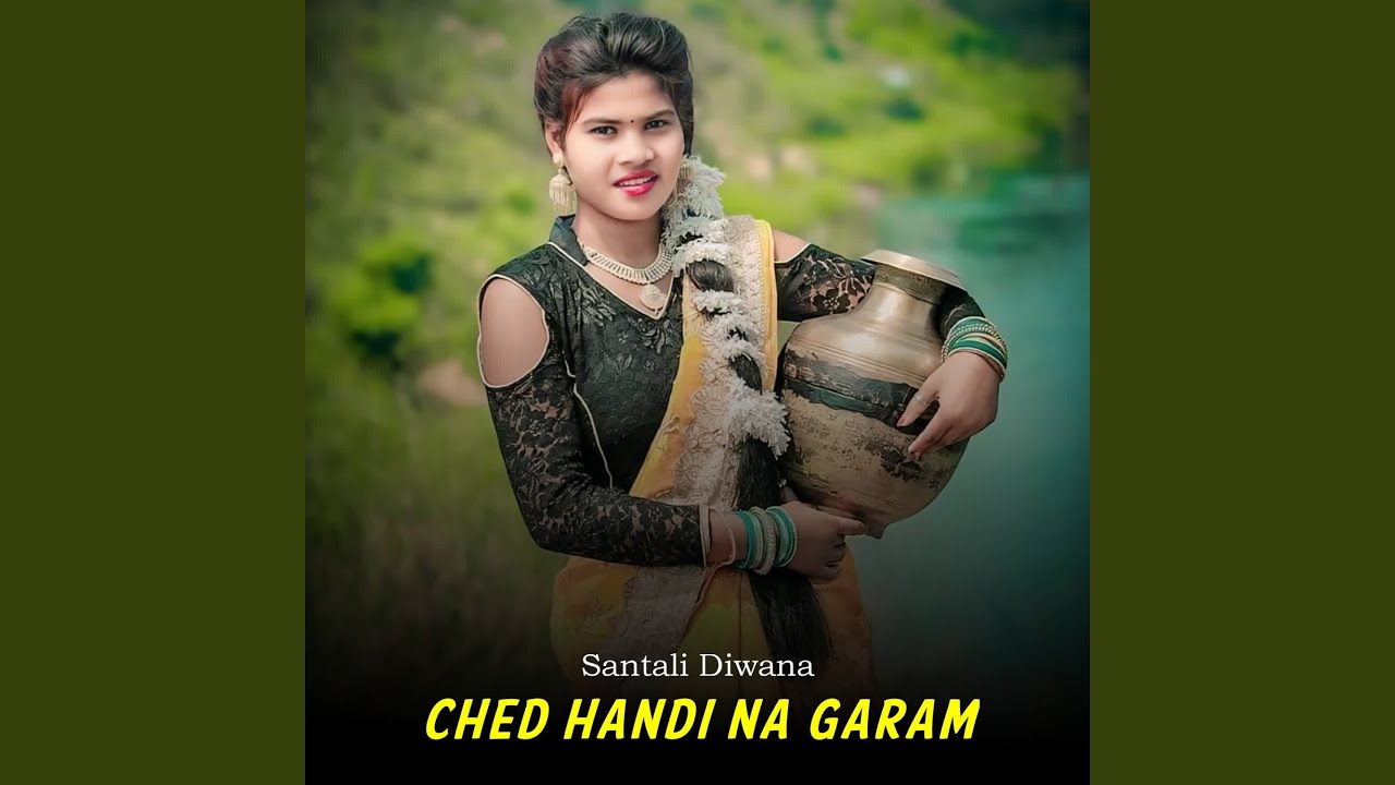 Ched Handi Na Garam