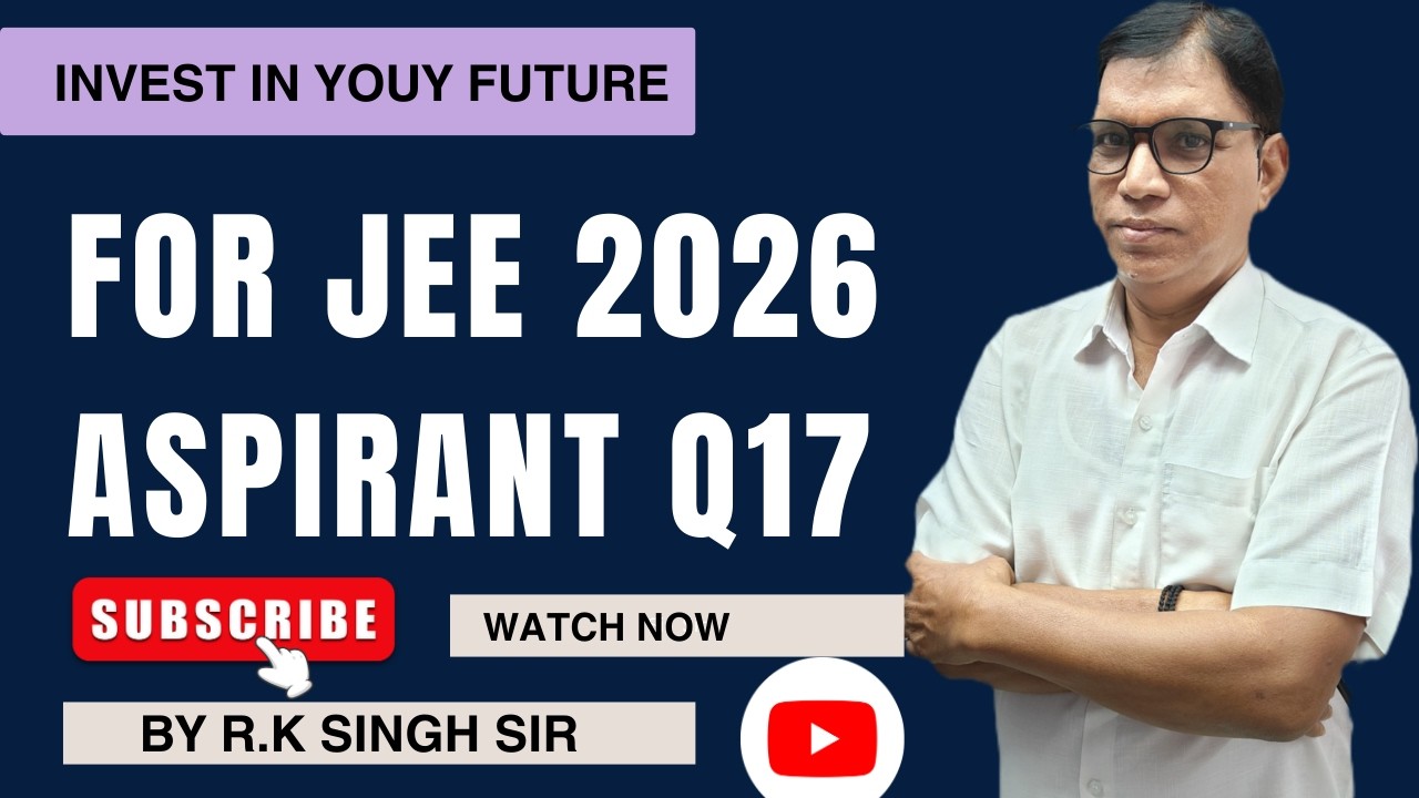 Some Important Question for JEE ASPIRANT  Q17 |  #IIT #jee| Omega Pro Classes | By R.K.Singh Sir