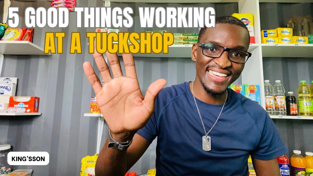 5 good things owning a TUCK-SHOP