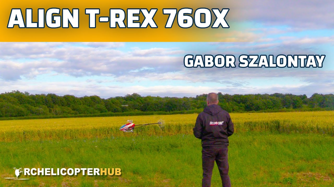 Align T-Rex 760X - Gabor Szalontay - Flight #2