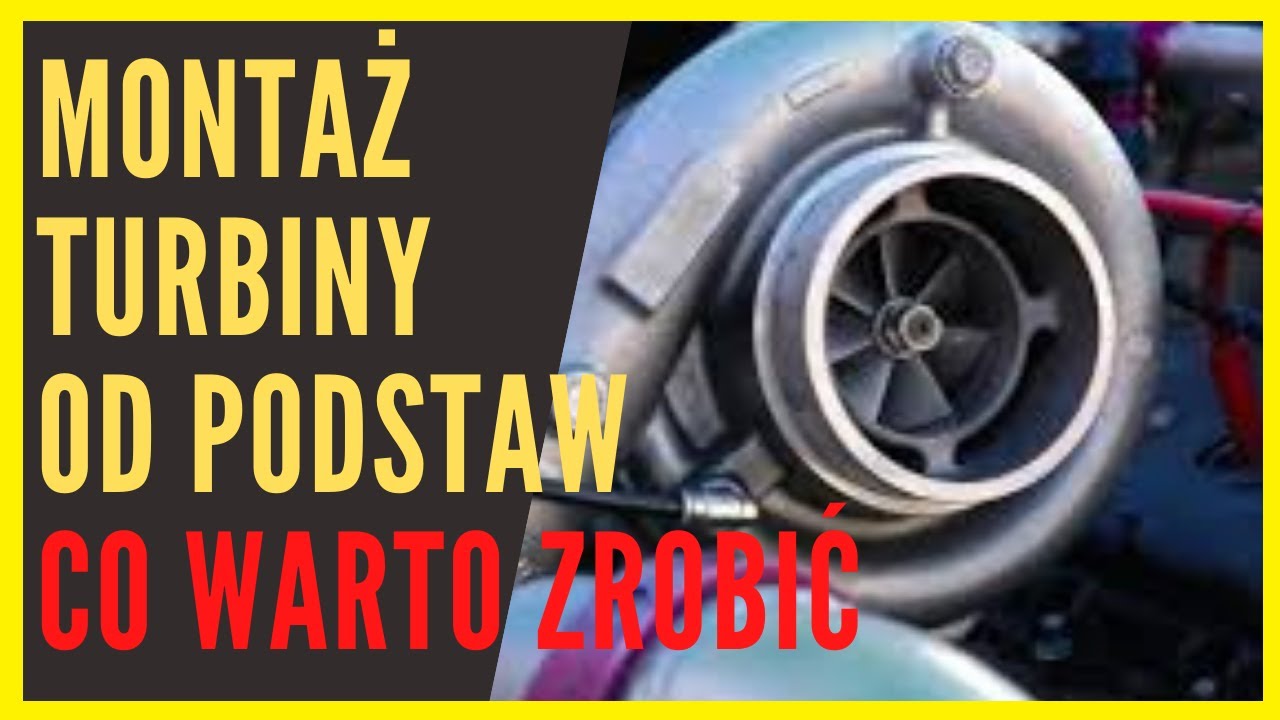 MONTAŻ TURBINY regenerowanej / nowej / używanej od podstaw
