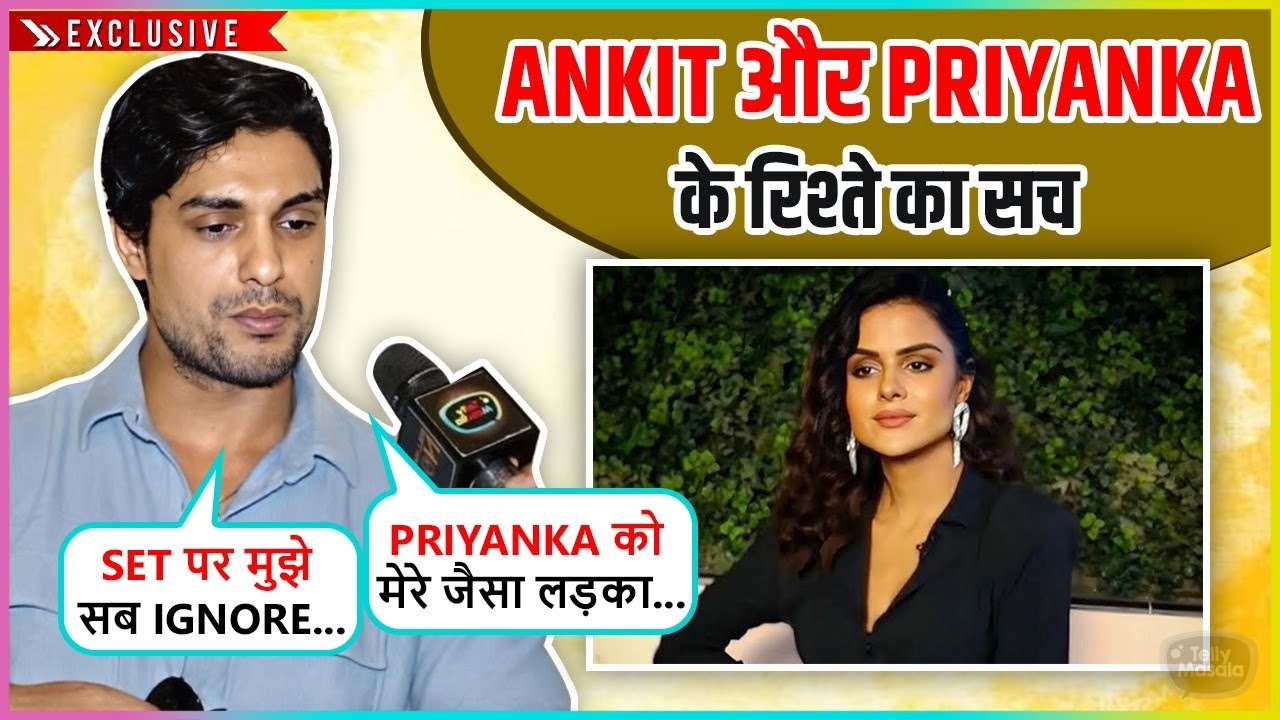 Ankita Gupta's Honest Interview On Dating Priyanka, Downfall In Industry, Family Support & More