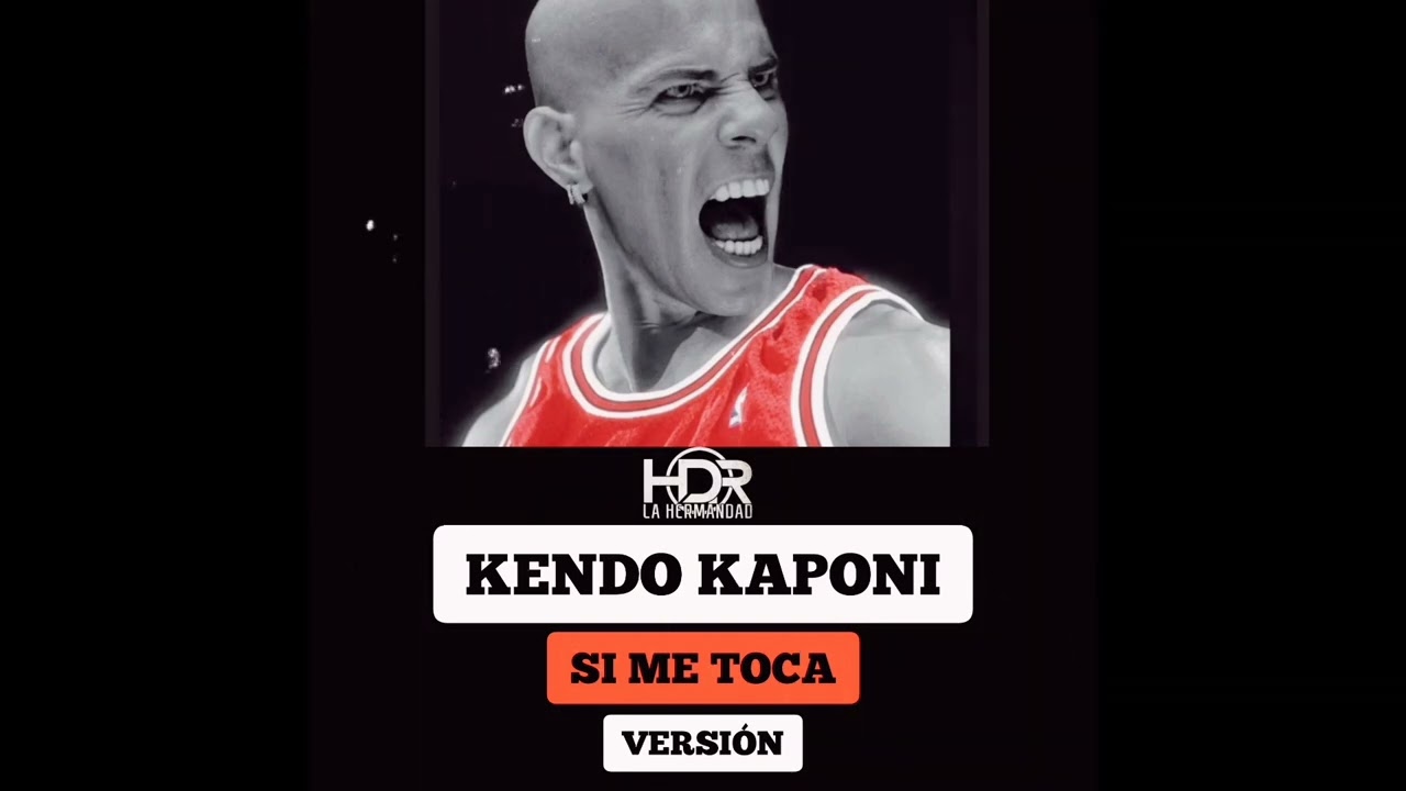 Kendo Kaponi - Si Me Toca (Version Oficial)