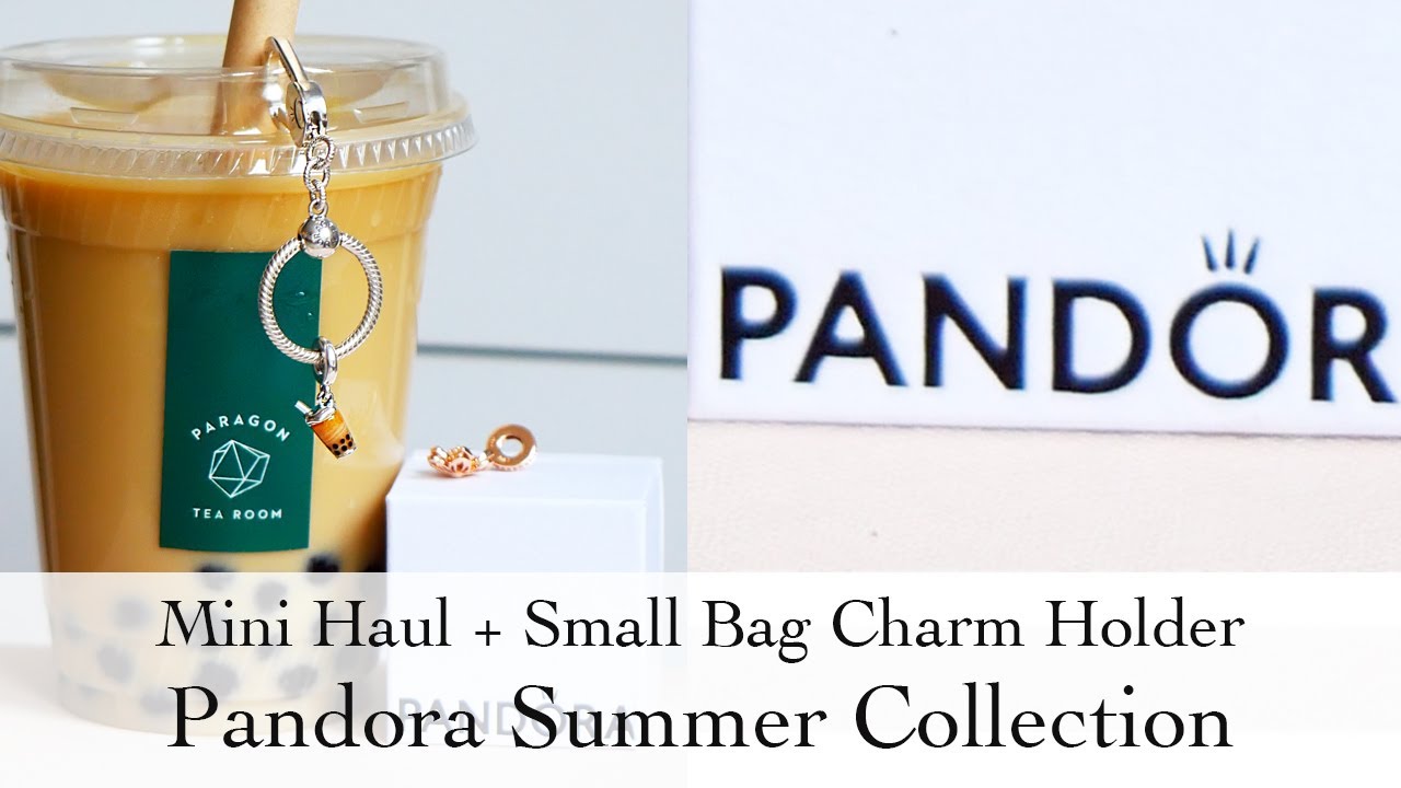 Pandora Summer Collection Mini Haul | ft. Moments Small Bag Charm Holder