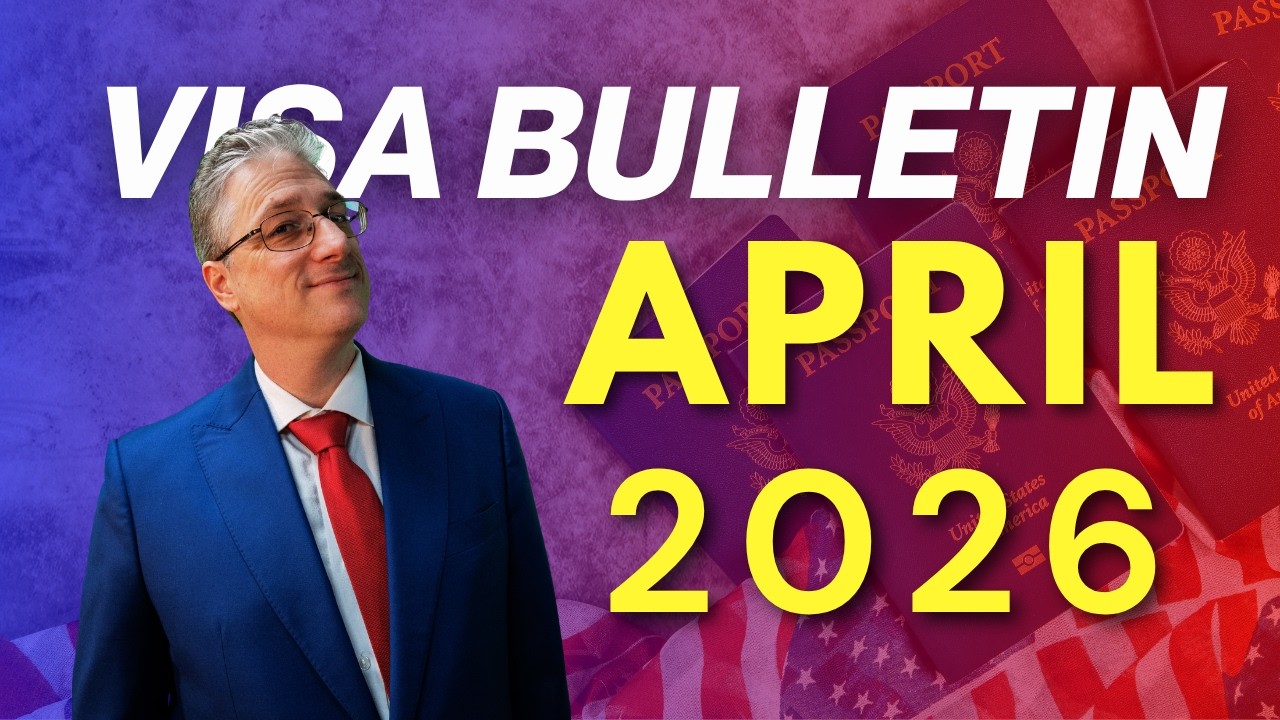VISA BULLETIN APRIL 2026 | EVERYTHING YOU NEED TO KNOW
