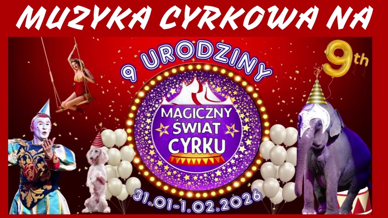 MUZYKA CYRKOWA NA 9 URODZINY BLOGA