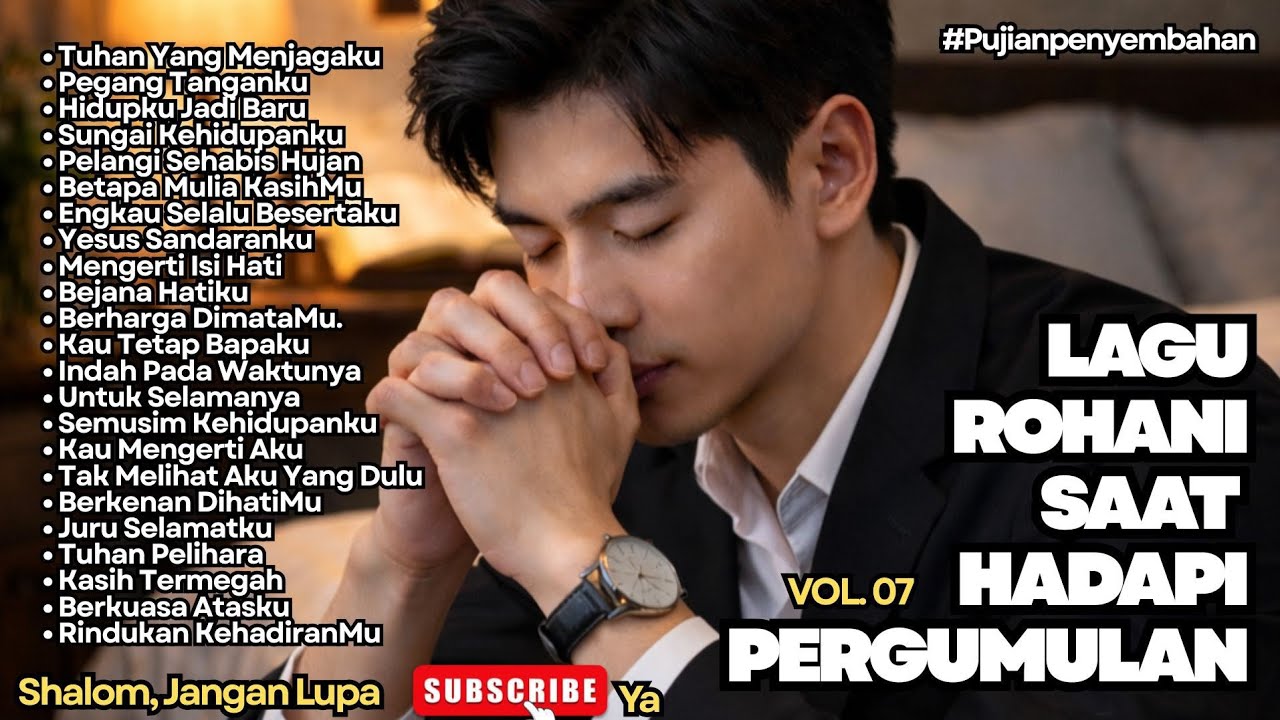 LAGU ROHANI SAAT HADAPI PERGUMULAN - VOL.07 (TUHAN PENOLONGKU)