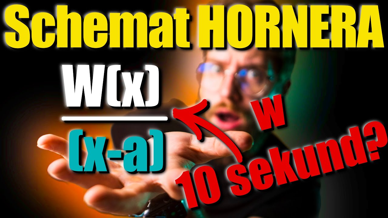 Schemat HORNERA - czyli jak SZYBCIEJ dzielić WIELOMIAN przez dwumian x-a❓
