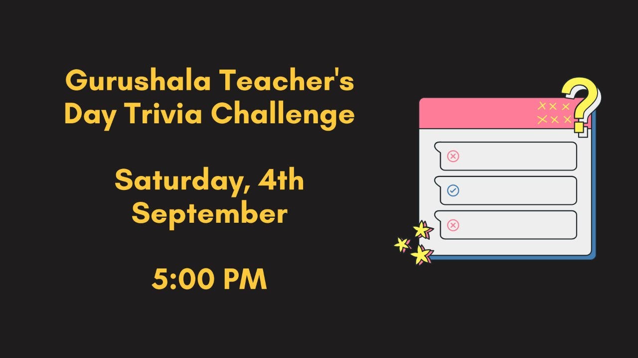 Gurushala Teacher's Day Trivia Challenge
