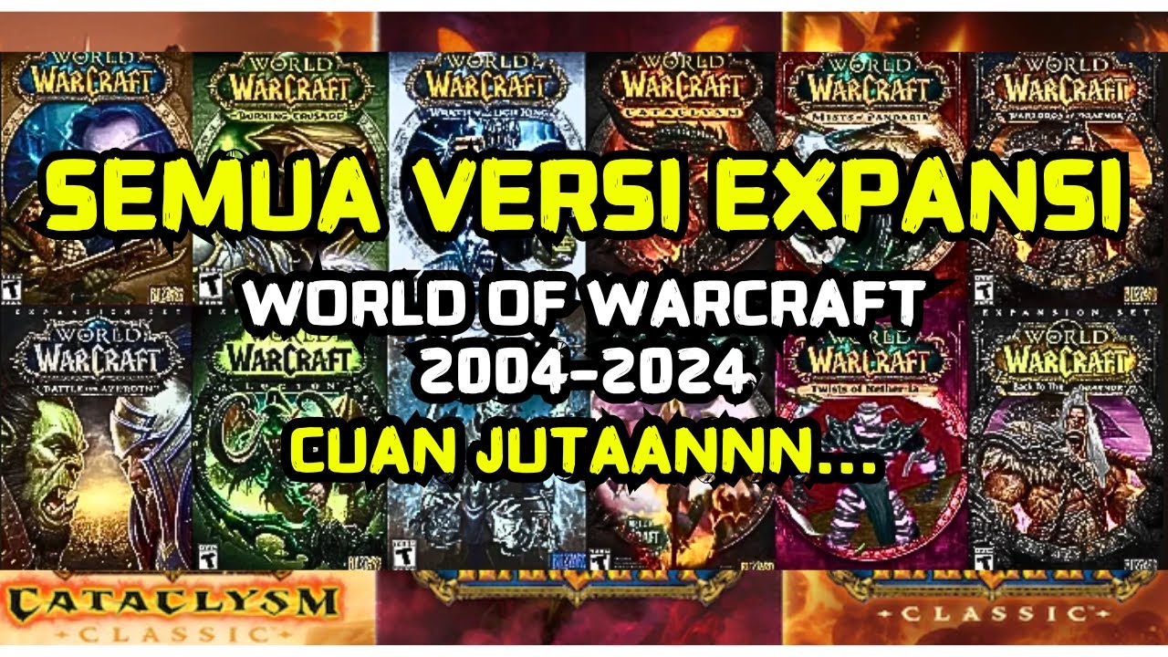 🔴EXPLAINANCE OF WORLD OF WARCRAFT VERSIONS part 1 - those who missed it, watch the wow expansion ...