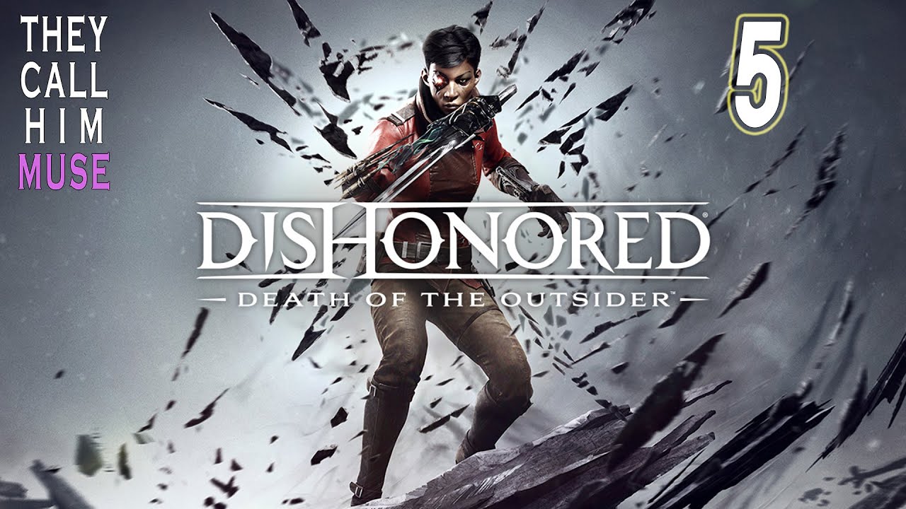 Home Invasion - Dishonored: Death Of The Outsider