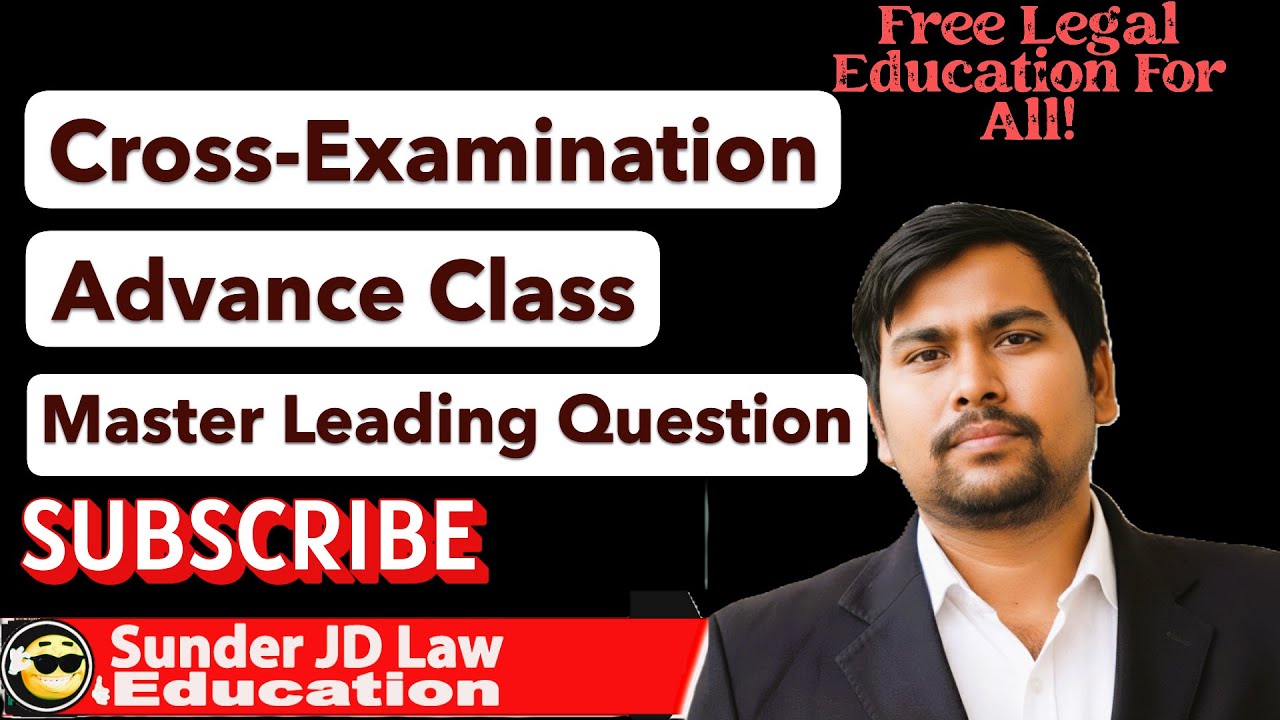 Master Leading Questions in Cross-Examination ⚖️ | जिरह में लीडिंग सवाल पूछने की कला