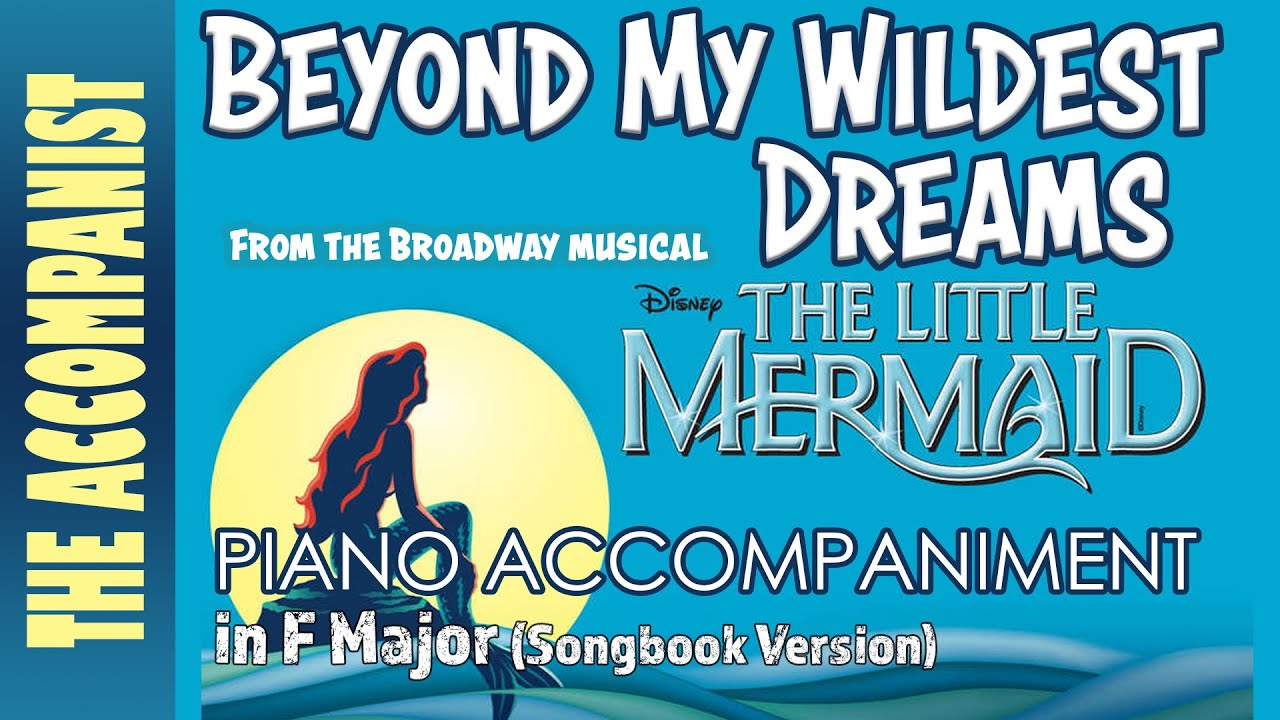 Beyond My Wildest Dreams (The Little Mermaid) Piano Accompaniment [Karaoke Lyrics Onscreen]