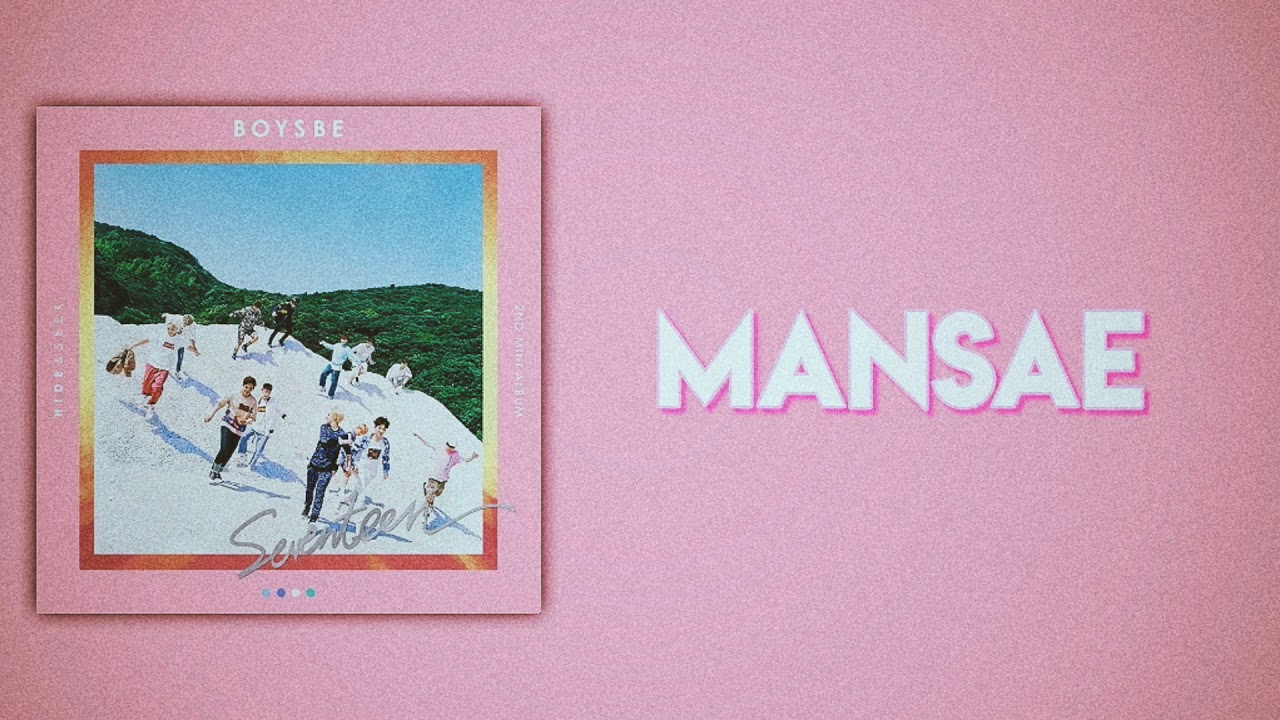 SEVENTEEN (세븐틴) - Mansae (만세) [Slow Version]