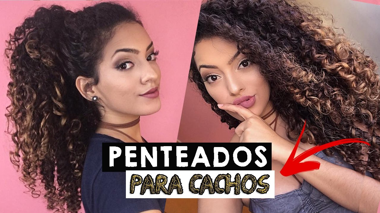 PENTEADOS FÁCEIS PARA CABELO CACHEADO