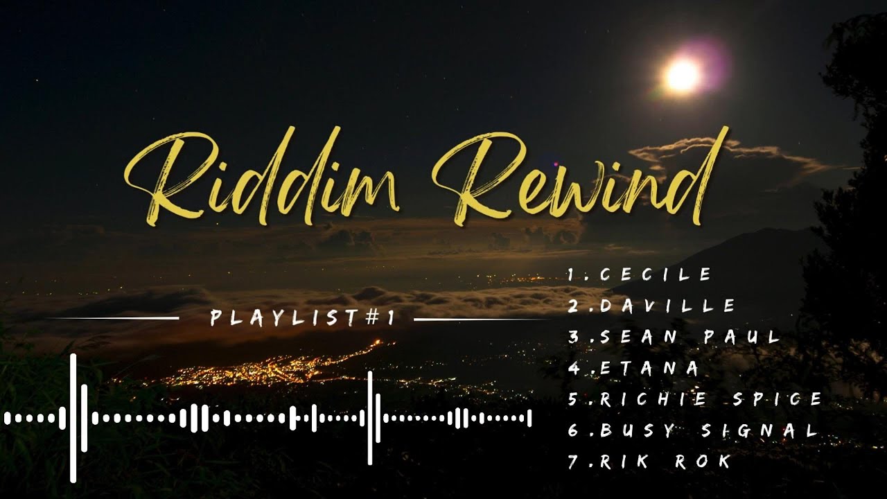 GlobalTuneVibes - Riddim Rewind #01 ( ft Cecile, Busy Signal, Cecile, Etana etc)