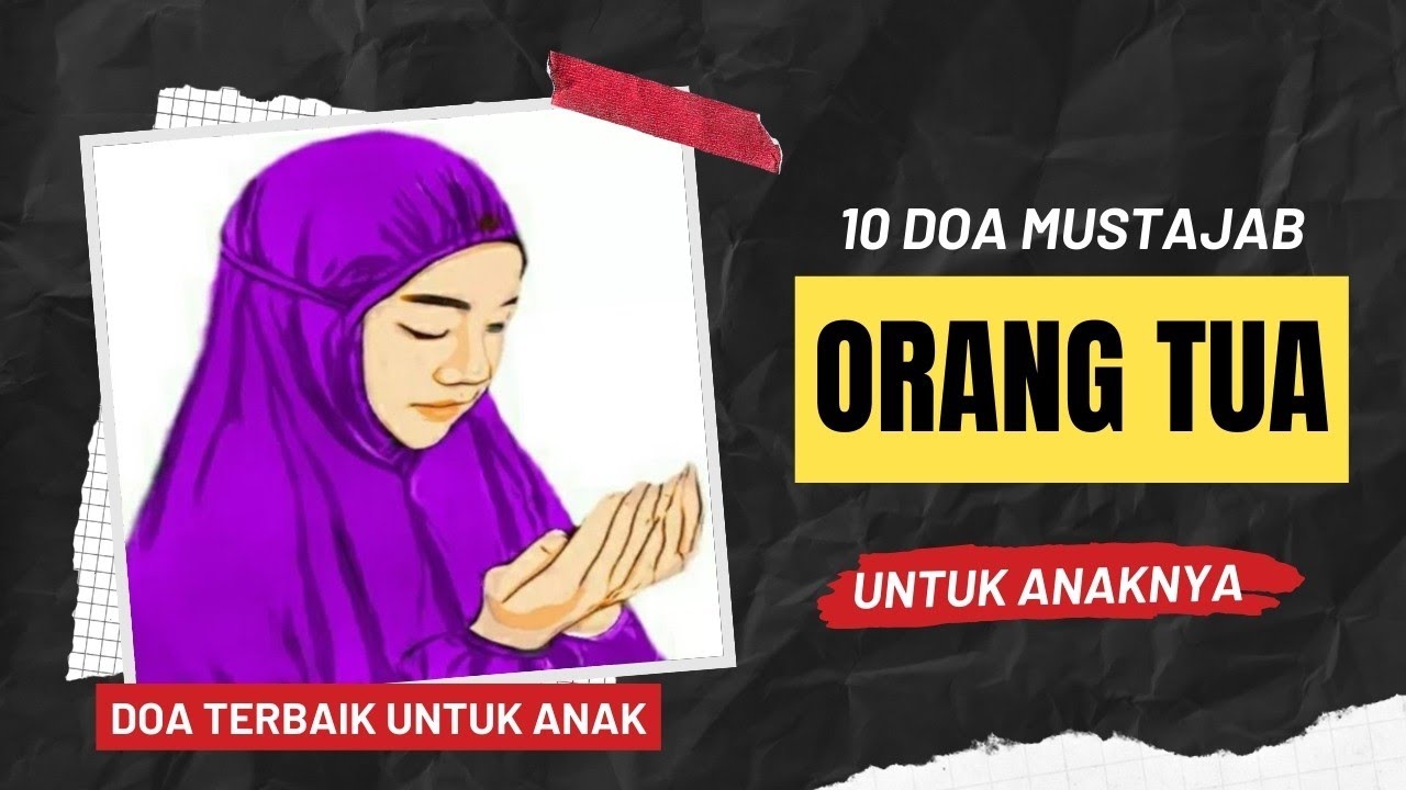 10 Doa Orang Tua untuk Anaknya
