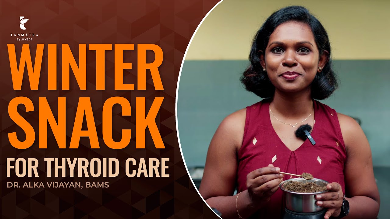 Thyroid Winter Snack | Dr Alka Vijayan