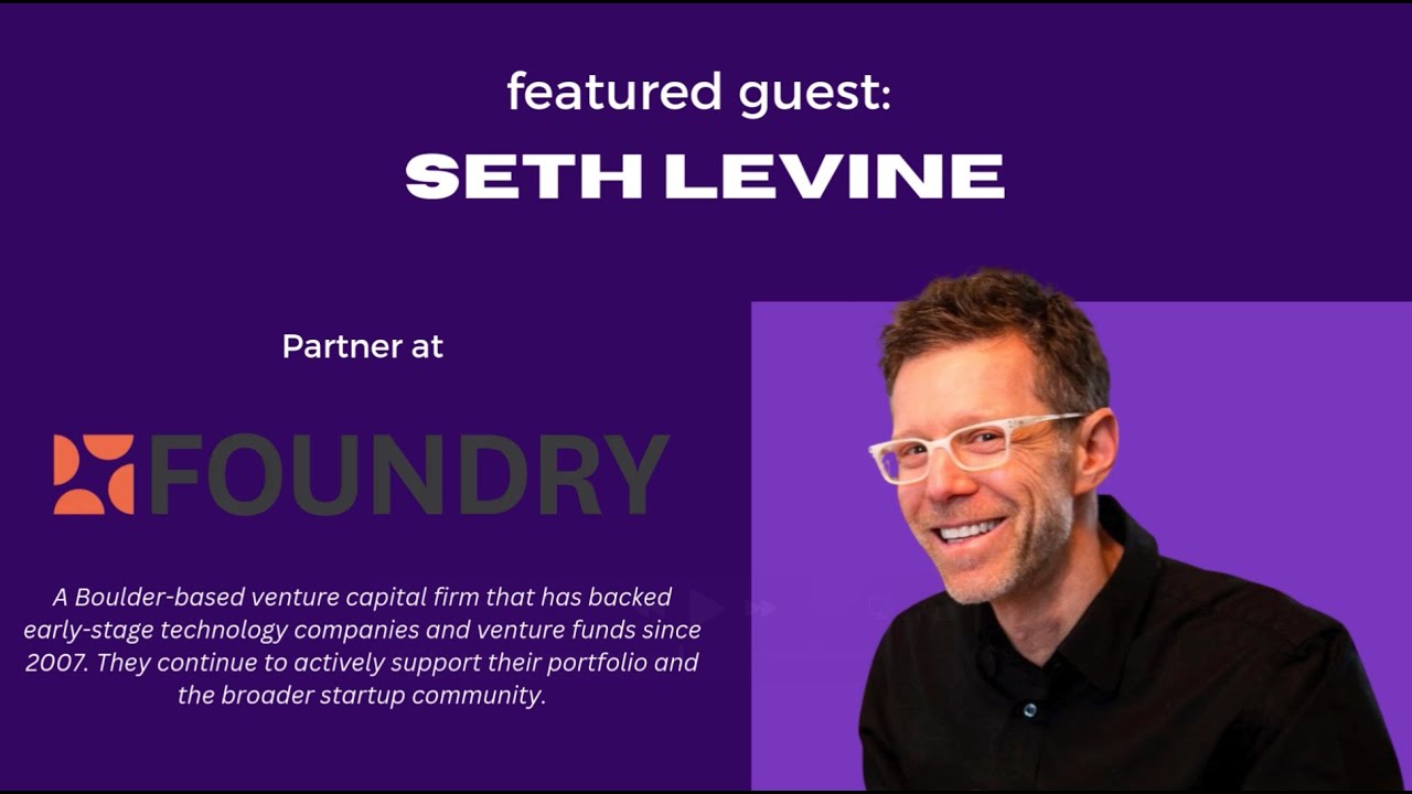 Colorado Innovators: Seth Levine, Co-Founder and Partner at Foundry
