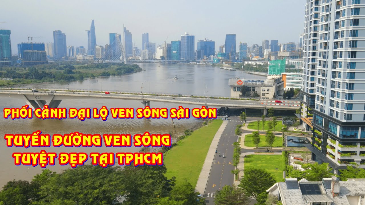 Phối cảnh Đại lộ ven sông Sài Gòn. Cận cảnh tuyến đường ven sông tuyệt đẹp tại TPHCM