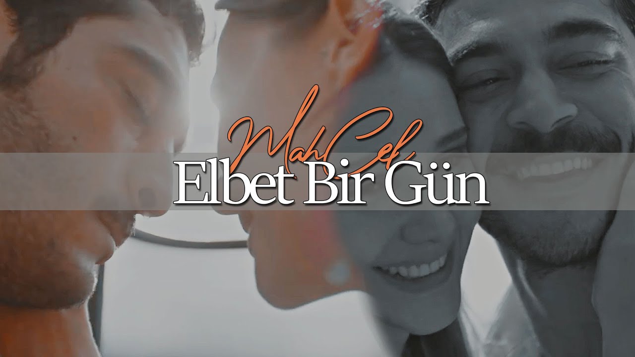 Mahur & Celal+[Mehmet] - Elbet Bir Gün Buluşacağız