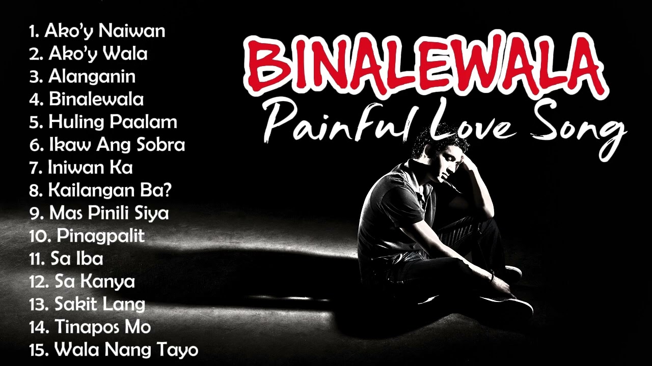 BINALEWALA - PAINFUL LOVE SONG COLLECTION