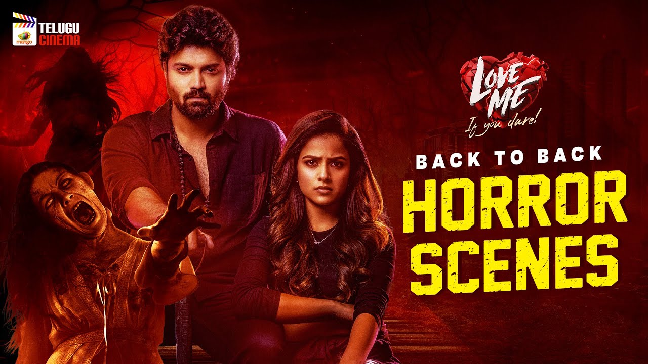 Love Me If You Dare Movie Back To Back Horror Scenes | Vaishnavi Chaitanya | Ashish Reddy | MTC