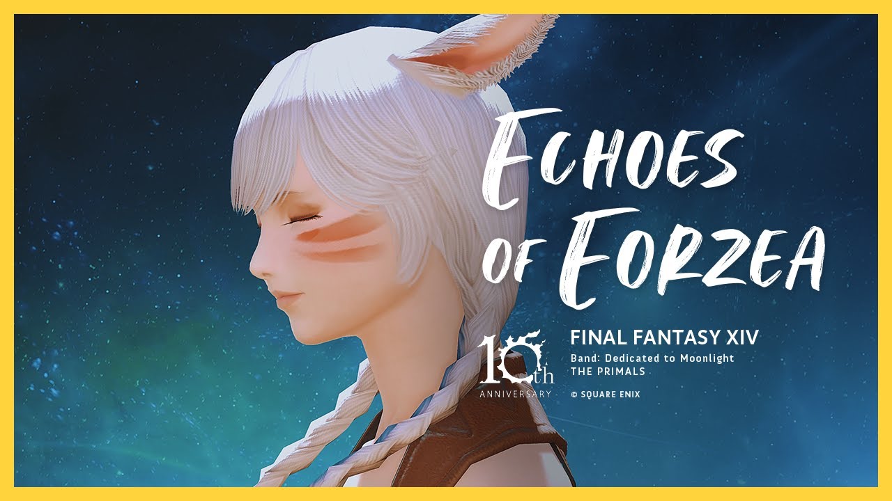ECHOES of EORZEA ⋮ FINAL FANTASY XIV
