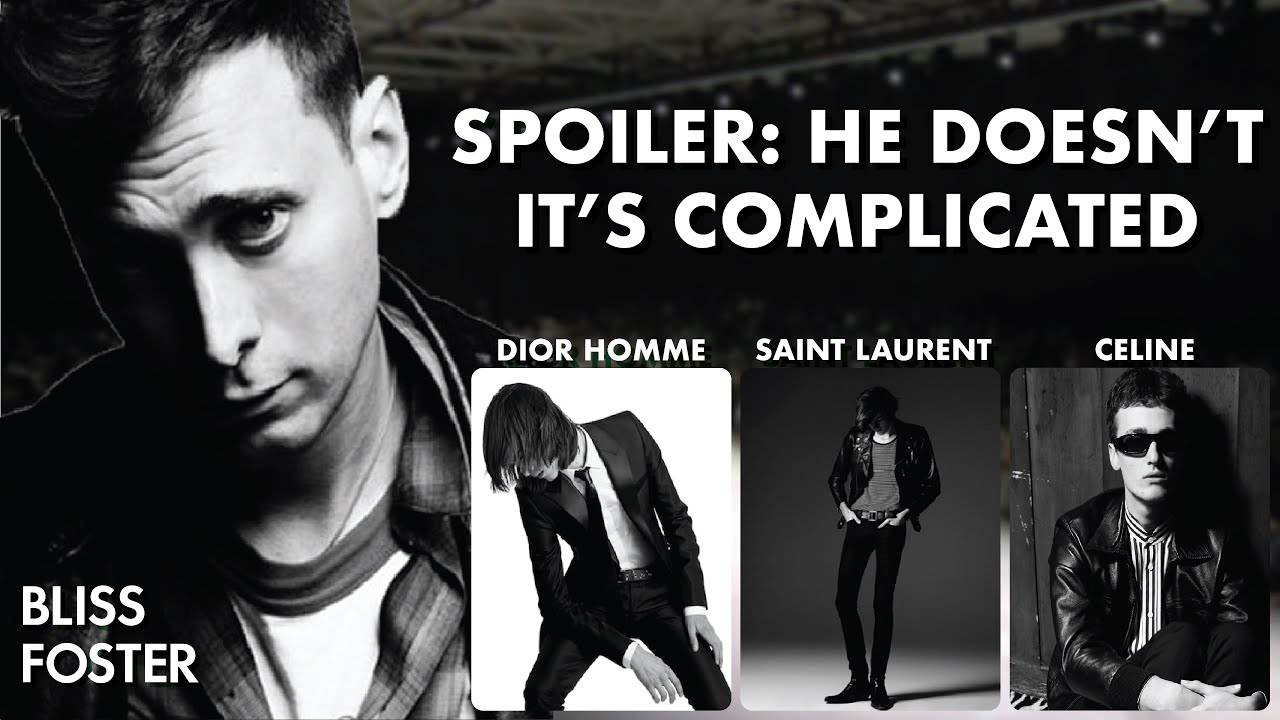 Does Hedi Slimane Suck??