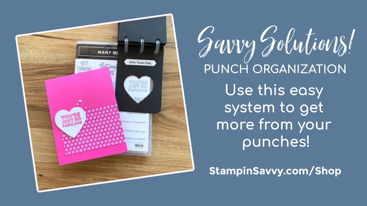 SAVVY SOLUTIONS: Punch Organization You Will Love!