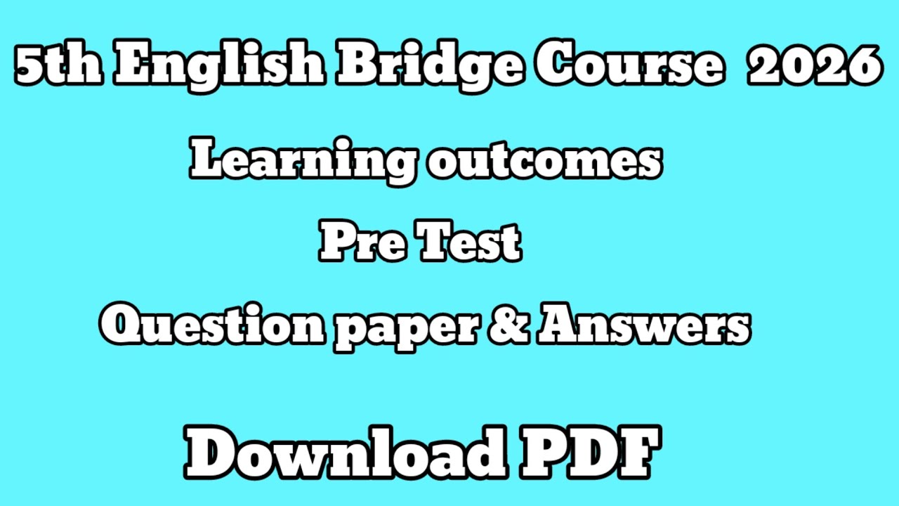 5th pre test English question paper and answers. 5 English bridge course pre test @yashasvicreations