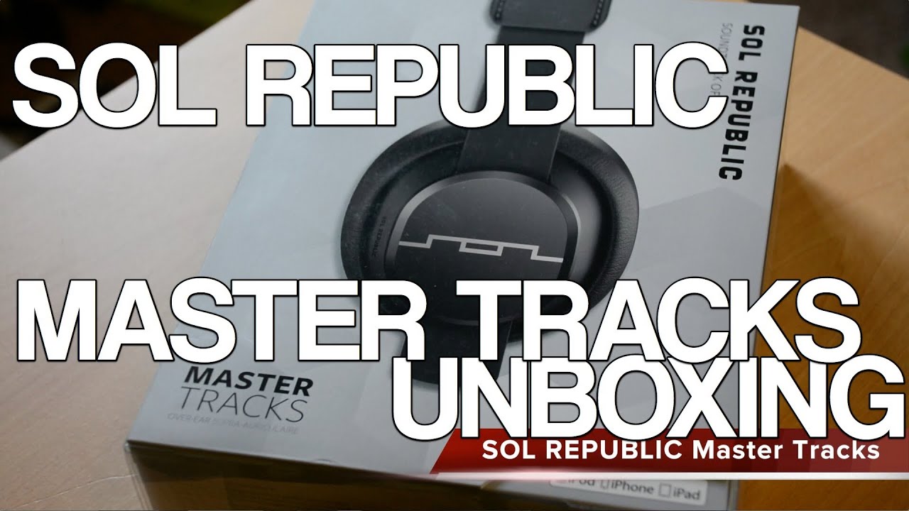SOL Republic Master Tracks Headphones Unboxing