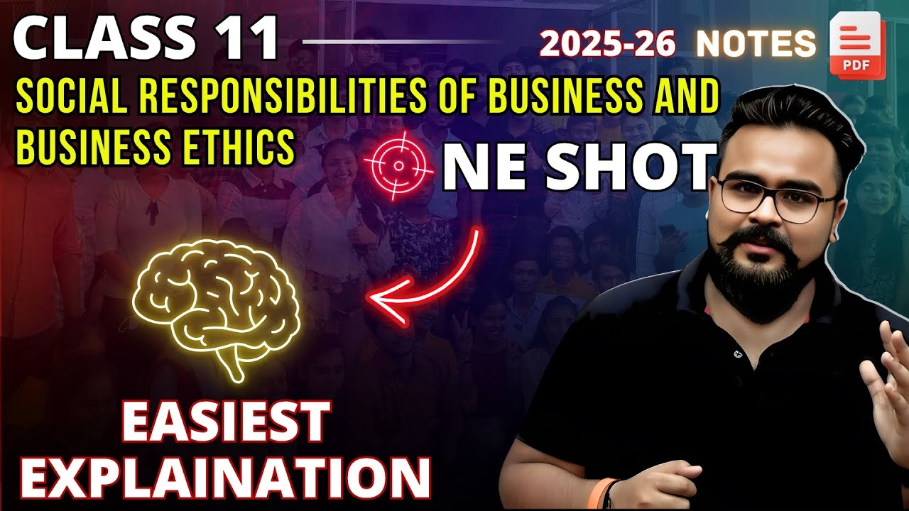 Social Responsibilities of business and Business Ethics class 11 ONE SHOT business studies