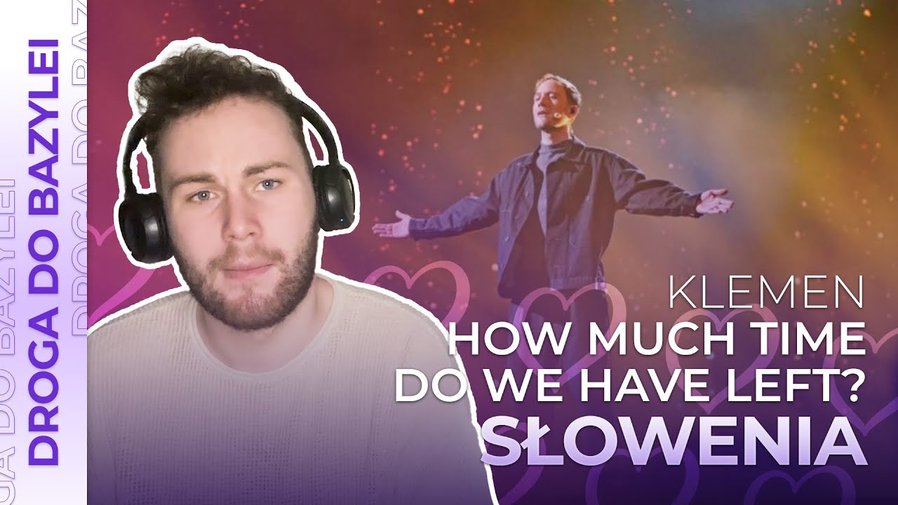 Misja Eurowizja: Droga do Bazylei | SŁOWENIA | Klemen - How Much Time Do We Have Left? | REAKCJA #8