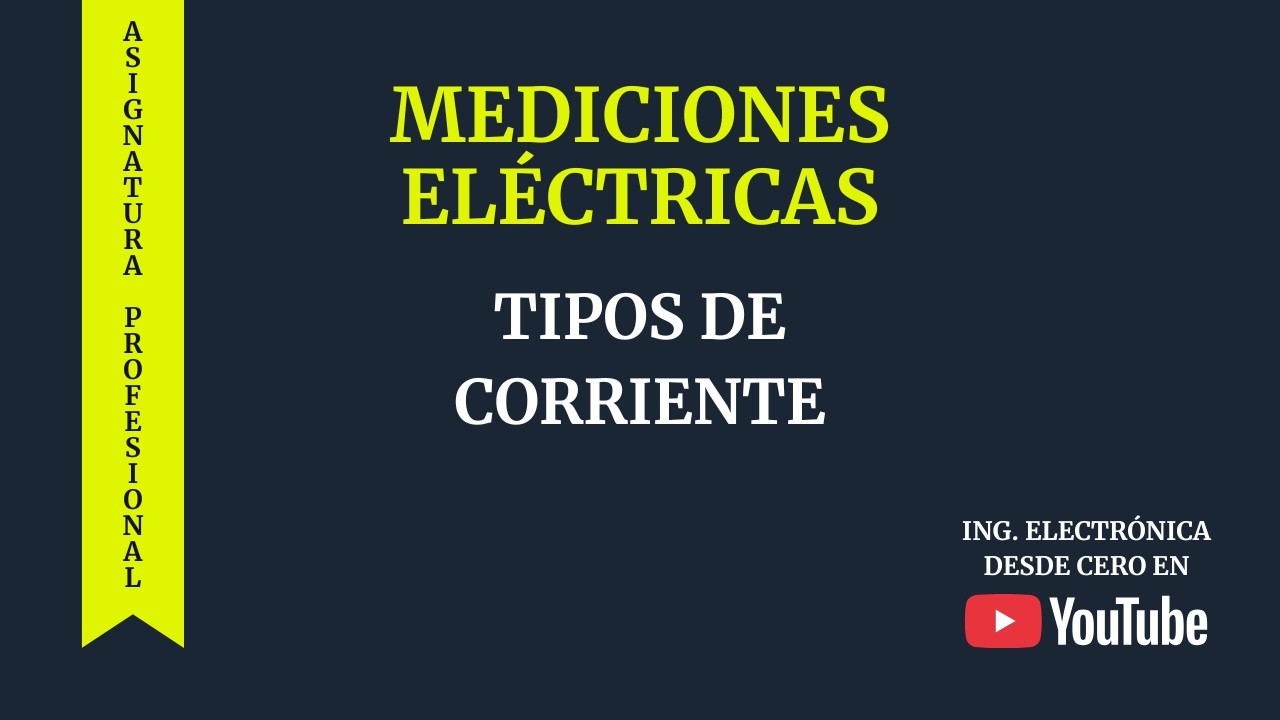 CORRIENTE DIRECTA Y CORRIENTE ALTERNA | MEDICIONES ELÉCTRICAS #2 | ELECTRÓNICA DESDE CERO