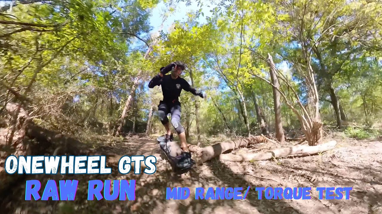 Onewheel GTS Raw Run | Mid Range/ Torque Testing