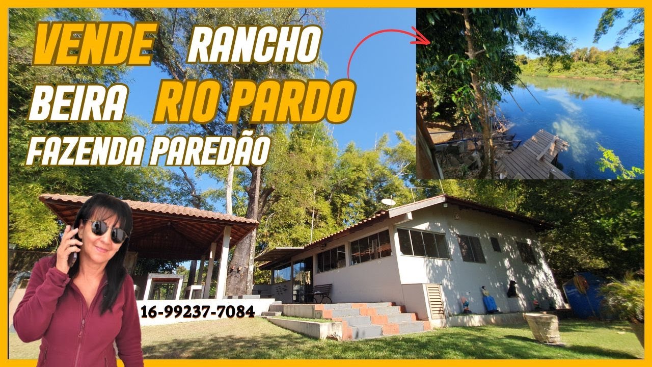 VENDE: RANCHO COMPLETO - BEIRA DO RIO PARDO - FAZENDA PAREDÃO -SERRANA-SP.