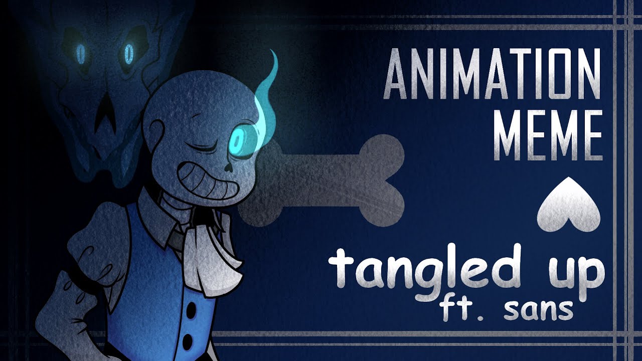 Tangled Up | Animation Meme | Undertale ft. sans