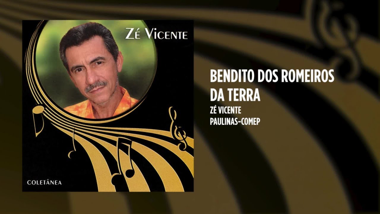 Zé Vicente - Bendito dos romeiros da terra