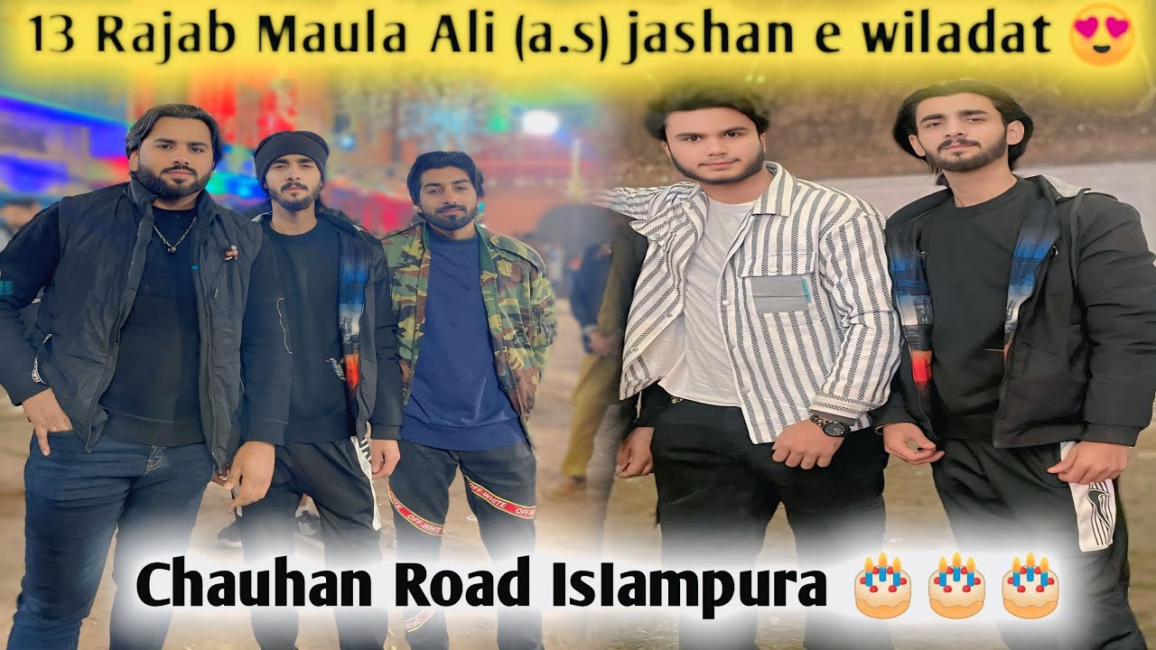 Chuahan chok jashan e Wiladat Maula Kainat ❤️ ameerul momineen Maula Ali (a.s) 🥰🥰Makhanchakkar vlog