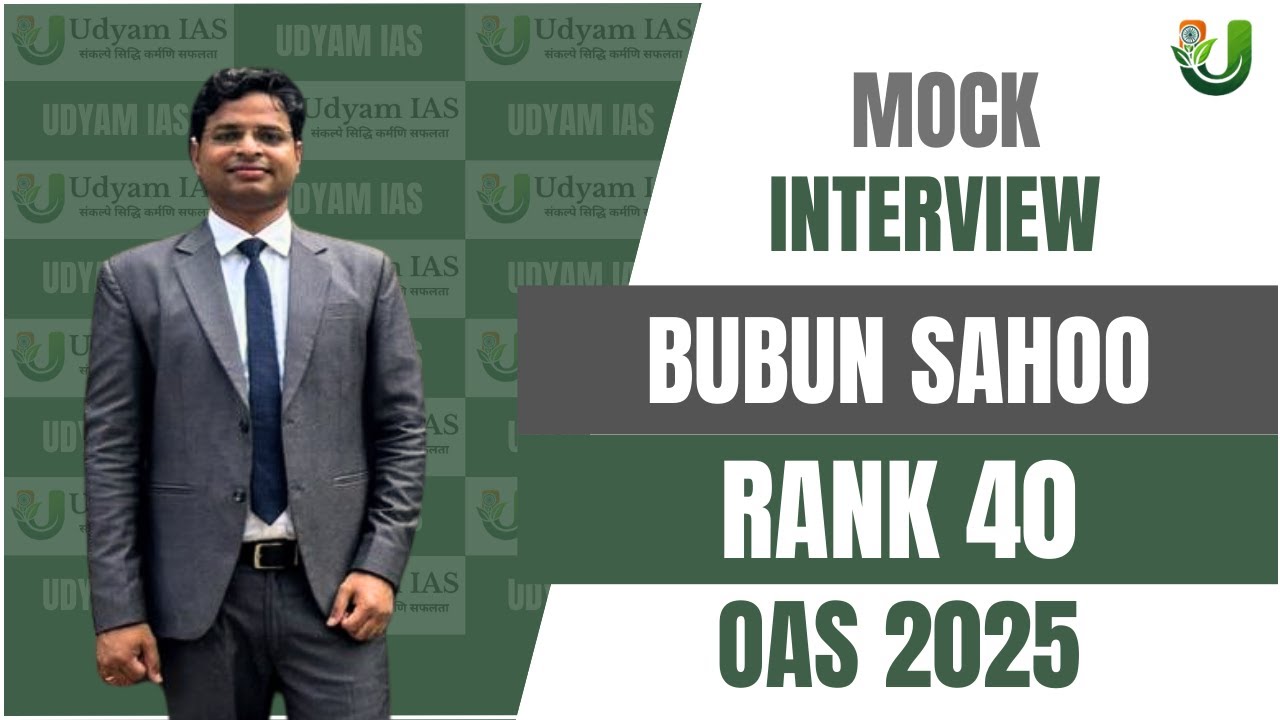 OPSC OAS 2025 | Bubun Sahoo | Rank - 40 | Mock Interview | Udyam IAS