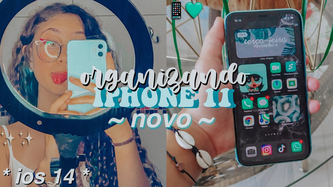 organizando meu celular novo ~iphone 11~ 📱💚