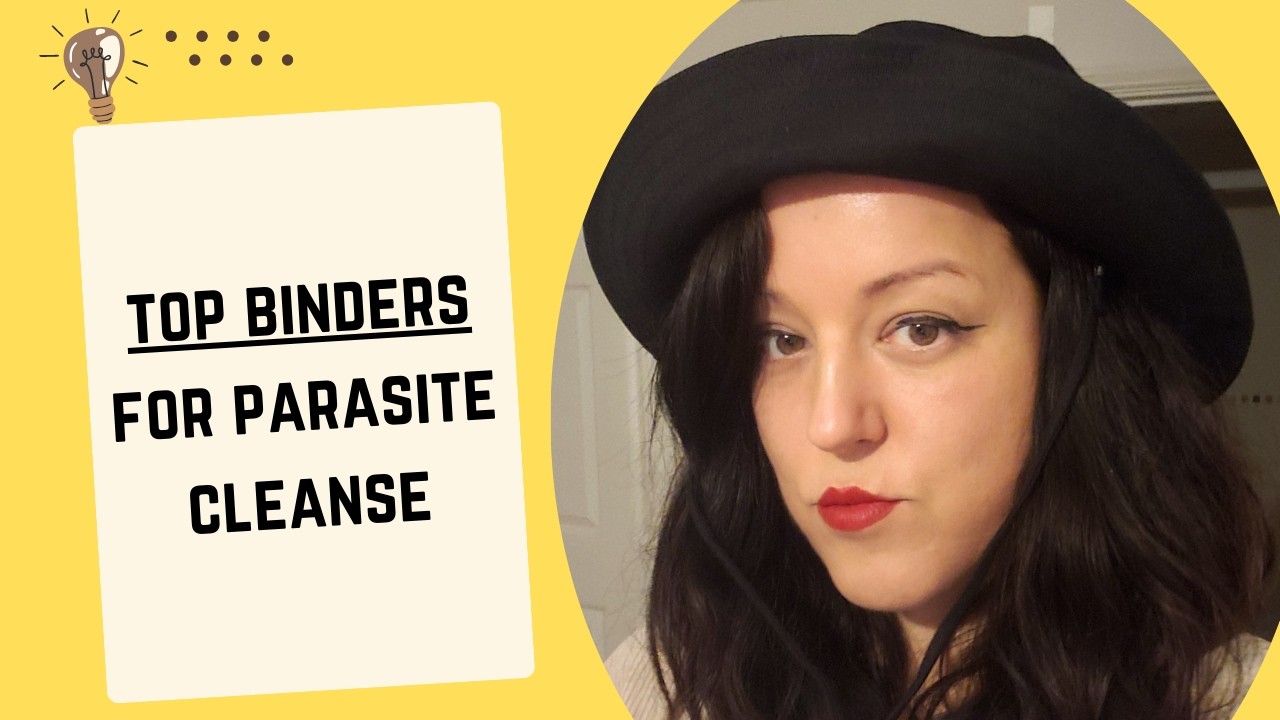 Learn more about Binders - no parasite cleanse should exists without them!