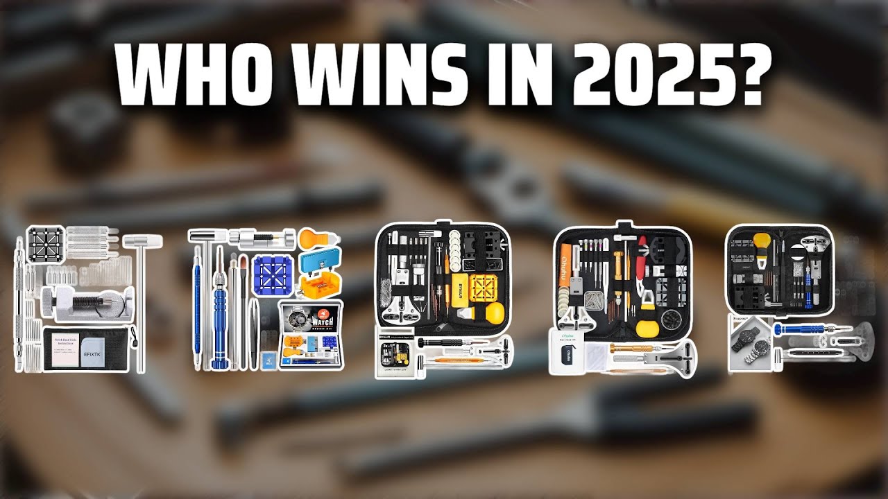 The Top 5 Best Watch Repair Kits in 2025 - Must Watch Before Buying!