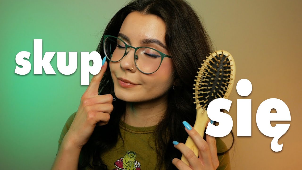 ASMR PO POLSKU • skup się i wykonuj moje polecenia... z zamkniętymi oczami (follow my instructions)