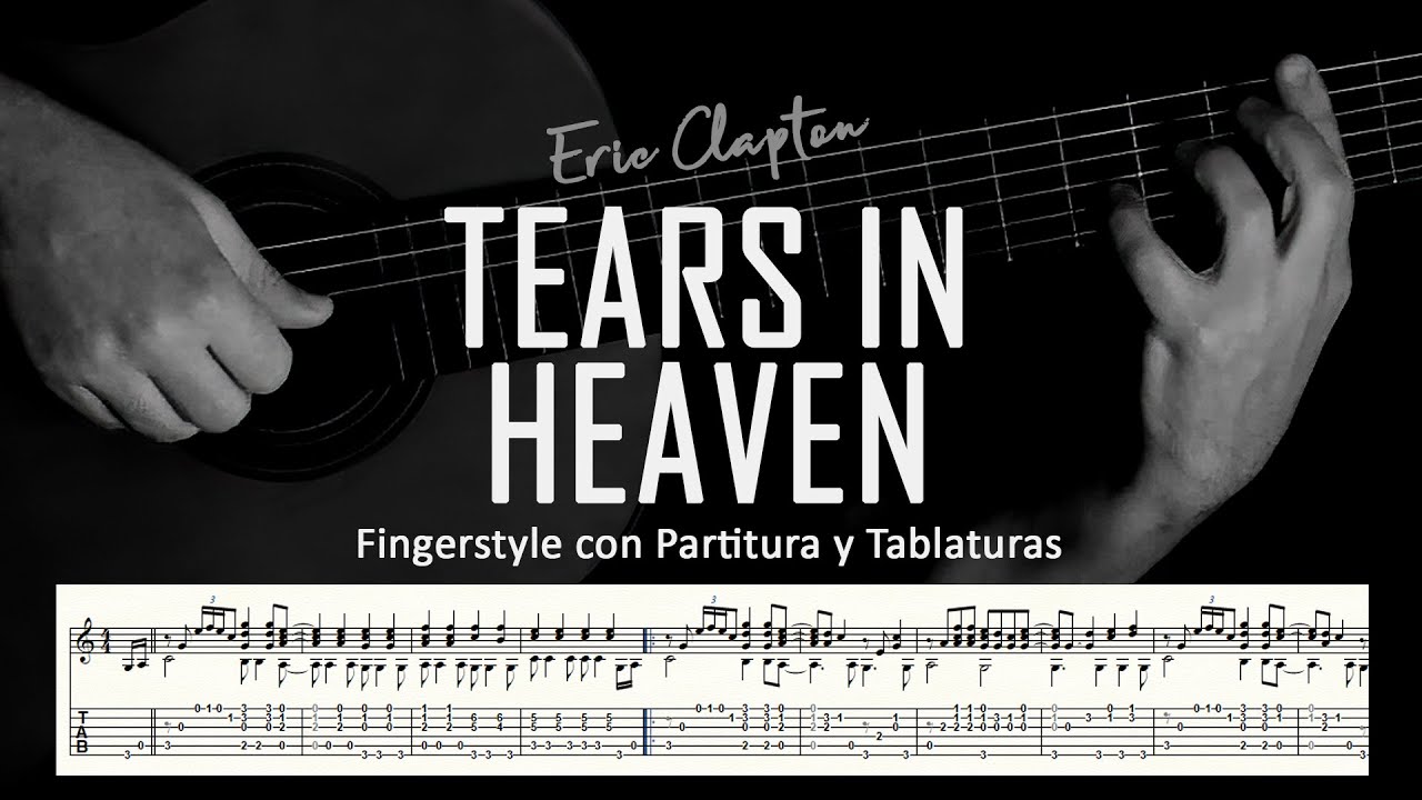 Tears in heaven (Eric Clapton) ▶ Guitarra solista fingerstyle + partitura/tablatura