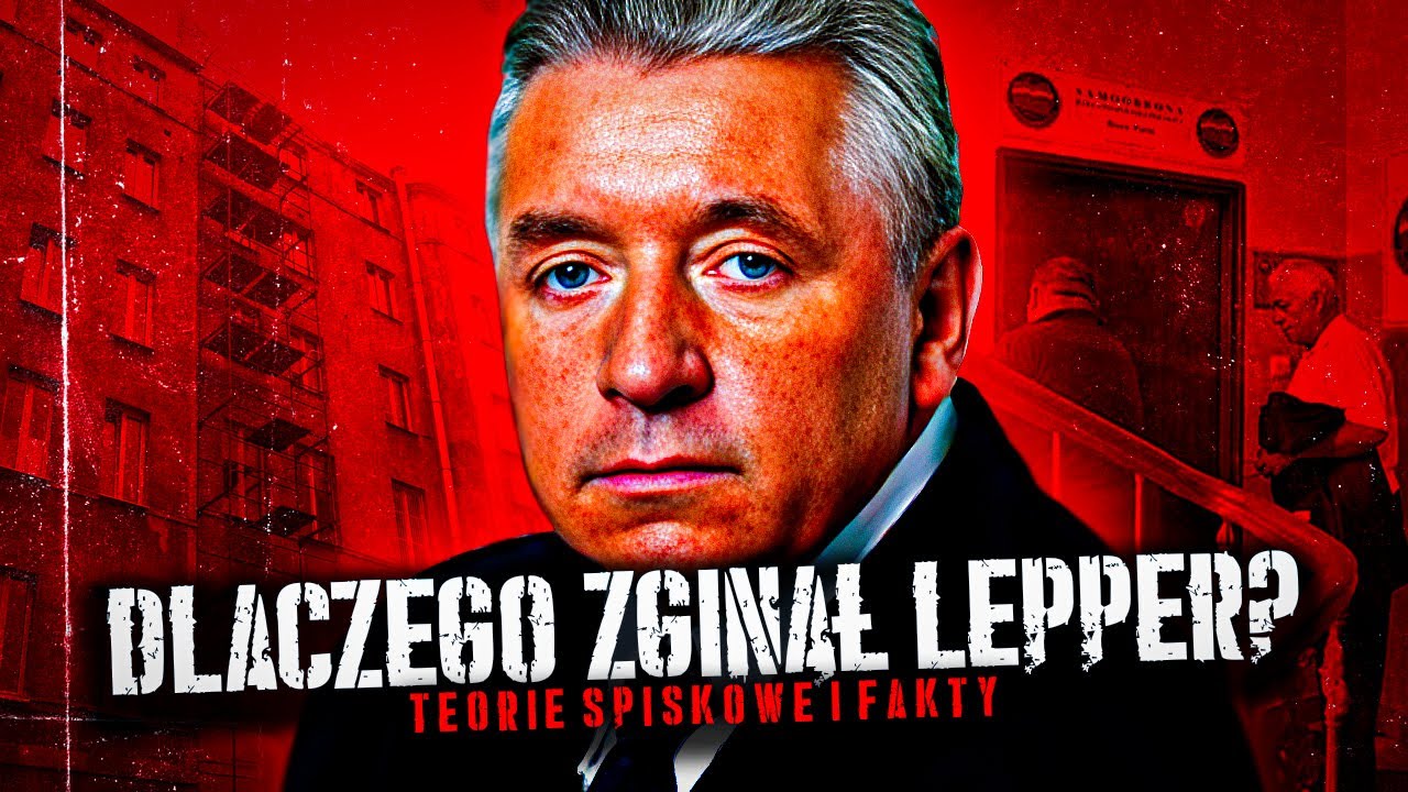 Dlaczego Zginął LEPPER? Teorie Spiskowe i Fakty