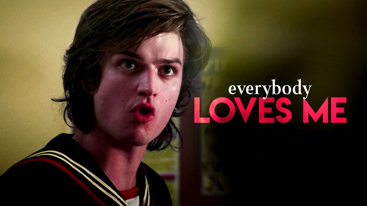 steve harrington | everybody loves me