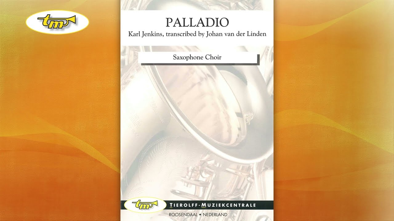Palladio - Saxophone Ensemble - Jenkins - van der Linden - Tierolff