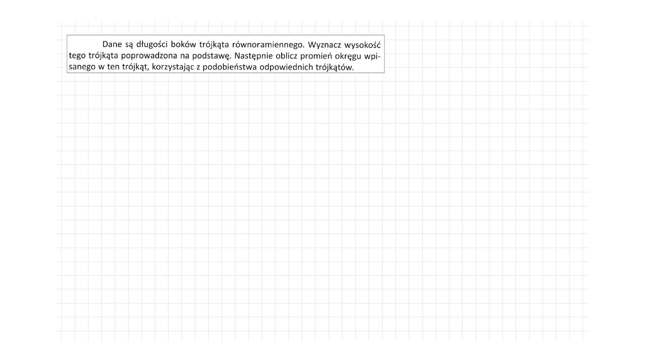 [4.156/s.144/ZR2OE] Dane są długości boków trójkąta równoramiennego. Wyznacz wysokość